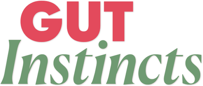Gut Instincts
